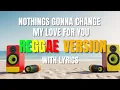 Download Lagu Nothings Gonna Change My Love For You - Reggae Version | George Benson | Sweetnotes Vocal | DJ Judaz