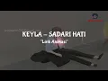 Download Lagu Keyla - Sadari Hati | Cover Lirik Animasi |