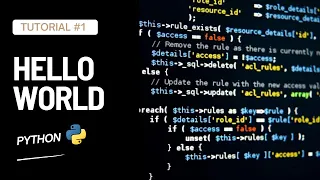 Python Tutorial - Lesson Hello World Simple Start Coding Instantly