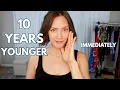 Look 10 Years Younger Right Now - 7 Instant Tricks