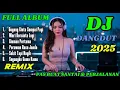 Download Lagu DJ REMIX FULL LAGU VIRAL TERBARU 2025 | MARI BERCINTA LAGI, PERAWAN RASA JANDA, KECUPAN MANJA, STECU