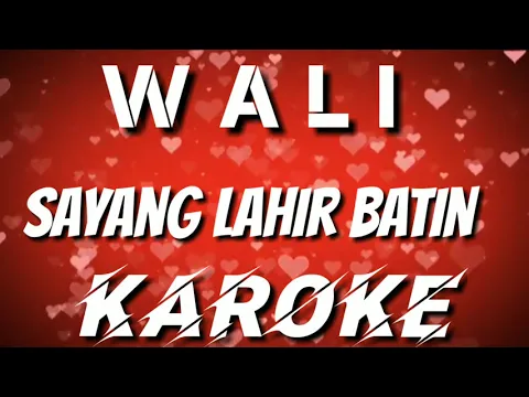 Download MP3 KAROKE | WALI - SAYANG LAHIR BATIN