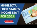 Minnesota Food Stamp Income Limits for 2024