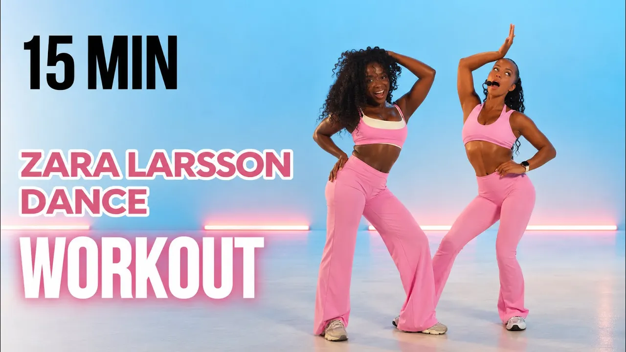 15 MIN ZARA LARSSON DANCE WORKOUT 🌸 | Feel sexy | Fun Cardio