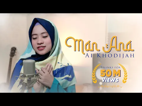 Download MP3 Man Ana - Ai Khodijah (Music Video TMD Media Religi)