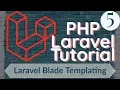 PHP Laravel Tutorial for Beginners 5 - Laravel Blade Templating
