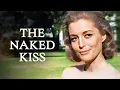 Download Lagu The Naked Kiss | Constance Towers | Drama