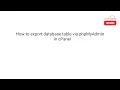 How to export database table via phpMyAdmin in cPanel - HostMaria Tutorial