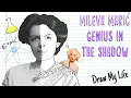 8M International Women s Day MILEVA MARIC EINSTEIN S WIFE AND GENIUS IN THE SHADOW
