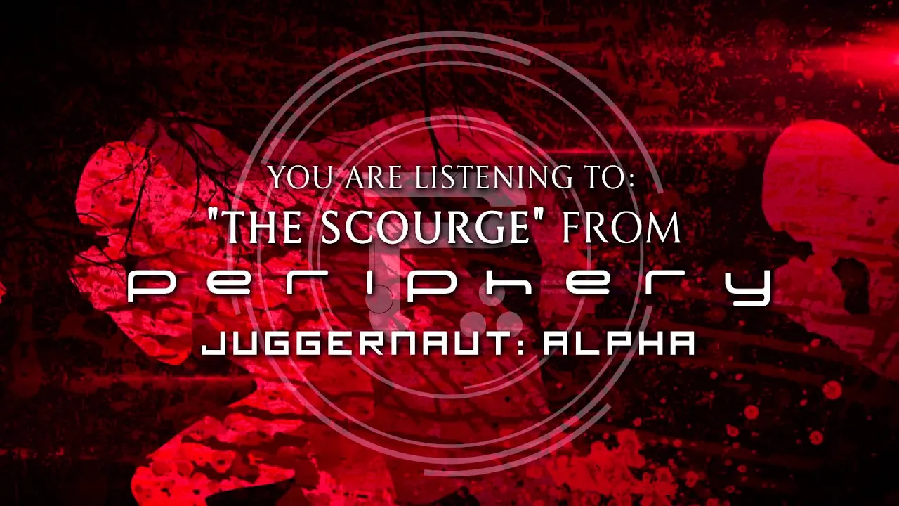 PERIPHERY - The Scourge
