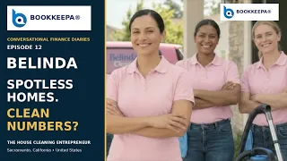 Conversational Finance Diaries Episode 12 | Belinda the House Cleaning Entrepreneur | BOOKKEEPA®
