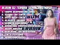 Download Lagu DJ FULL ALBUM TERBAIK 2023 🎵 DJ RELA TANPA BERPAMITAN KAMU 🎵 DJ SUDAH TAK CINTA