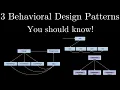 Top 3 Behavioral Design Patterns you should now