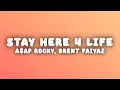 Lagu A$AP ROCKY - STAY HERE 4 LIFE (Lyrics) ft. Brent Faiyaz