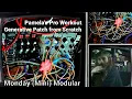 Monday Mini Modular 60HP Pamela s Pro Workout Generative Patch From Scratch Plaits Prok MFX