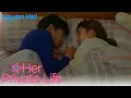 Download Lagu Her Private Life - EP12 | Sleep by Her Side