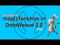 Map Function in Mule 4 Step by Step Guide MuleSoft Guide DataWeave