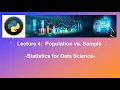 Lecture 4 Population vs Sample in python - Statistics for data science and machine learning