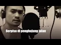 Lagu Berpisah di penghujung jalan cover Aries Naraya