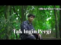 Download Lagu Riswandi - Tak Ingin Pergi (Official Music Video)