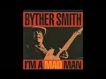 BYTHER SMITH (Montecello, Mississippi, U.S.A) - 35 Long Years