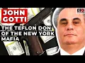 John Gotti - The Teflon Don of the New York Mafia