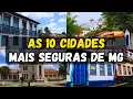 The 10 Safest Cities in Minas Gerais for a Peaceful and Happy Life