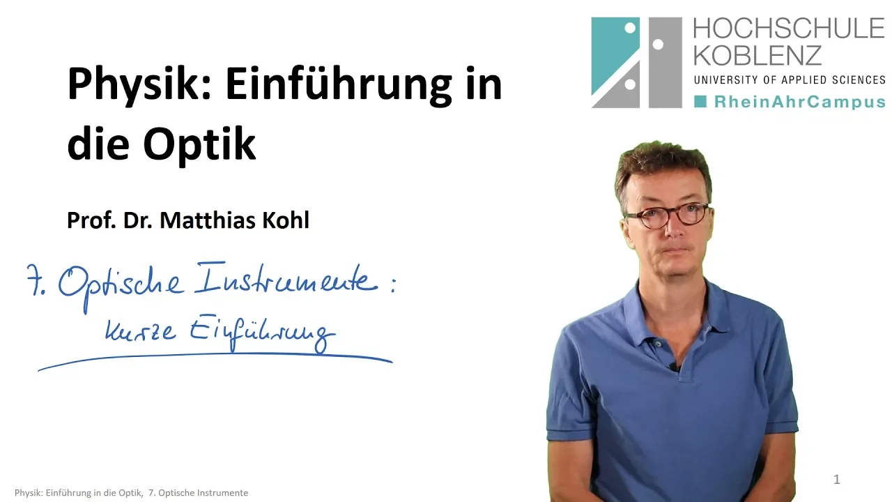 Physik Optik Vorlesung, Kapitel 7: Optische Instrumente: Mikroskop, Teleskop, kurze Einführung