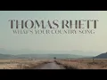 Lagu Thomas Rhett - What's Your Country Song