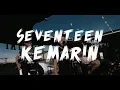 Download Lagu Seventeen - Kemarin [Cover by Second Team] [Punk Goes Pop/Rock Style]