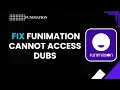 How to Fix Funimation Cannot Access Dubs Dubbed Anime Not Available 2026
