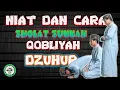 TATA CARA SHOLAT SUNNAH RAWATIB-QOBLIYAH DZUHUR-TEKS DAN PERAGA