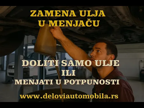 Zamena ulja u menjacu - da li vrsiti zamenu ulja u menjacu ili samo dolivanje