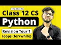 Revision Tour 1 loop in python Class 12 Python Class 12 Computer Science Vishal Kumar