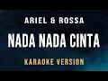 Download Lagu Nada Nada Cinta -  Ariel Noah dan Rossa (Karaoke)