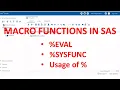 MACROS IN SAS - 5 2 SAS Macro Functions EVAL SYSFUNC USAGE OF IN MACROS