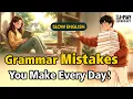 Fix Your English Grammar NOW 12 Most Common Mistakes You re Probably Making Right Now