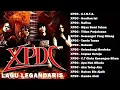 Lagu XPDC Full Album || 15 Lagu XPDC Leganda | C.I.N.T.A,Hentian Ini | Lagu Rock Kapak Terpilih 90an