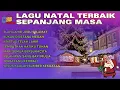 Lagu LAGU NATAL TERBAIK SEPANJANG MASA - NONSTOP NATAL #lagunatal #lagunatalterbaru #lagunatal2025