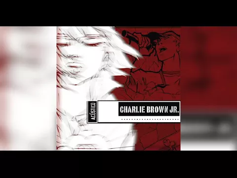 Download MP3 Charlie Brown Jr. (Acústico Ao Vivo) Completo [HQ] [download na descrição] {tags e full quality}