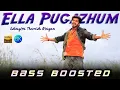 Download Lagu Ella Pugazhum || Bass Boosted || Azhagiya Tamizh Magan || A.R Rahman || Vijay