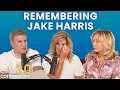 Remembering Jake Harris feat Kim Clark Chrisley Confessions 2 0 w Todd Julie Chrisley Ep 59