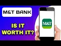 M T BANKING APP REVIEW - IS IT WORTH IT EXPLAINED