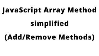 Javascript Array Methods Explained part1