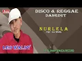 Download Lagu LEO WALDY - DISCO REGGAE DANGDUT - NURLELA ( Official Musik ) HD