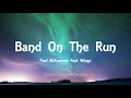 Paul McCartney And Wings - Band On The Run (Lyrics)