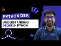 DSA in Python - Understanding Deque in Python append popleft appendleft pop Part 84 Hindi