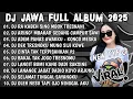 Download Lagu DJ JAWA FULL ALBUM 2025 FULL BASS - DJ RA KABEH SING MBOK TRESNANI🎶DJ MENCINTAI DENGAN NGEYEL 