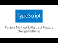 The Factory Method and Abstract Factory Design Patterns in TypeScript