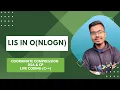 Longest Increasing Subsequence in O nlogn DP Coordinate Compression Approach Live Coding C